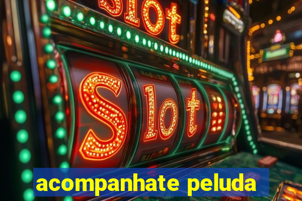 acompanhate peluda